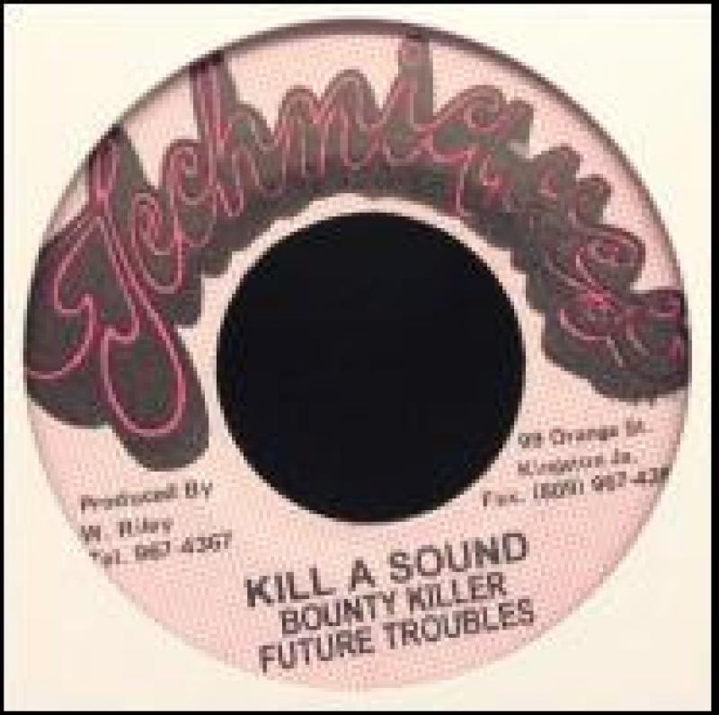 BOUNTY KILLER & FUTURE TROUBLES/KILL A SOUND BOY レコード通販