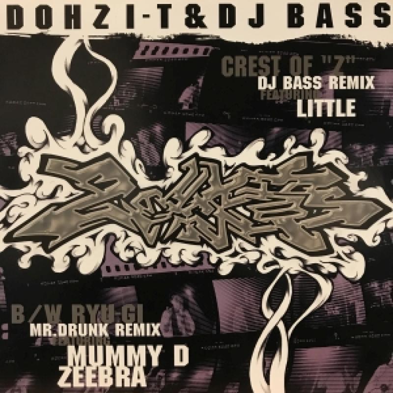 DOHZI-T u0026 DJ BASS /CREST OF Z レコード通販・買取のサウンドファインダー
