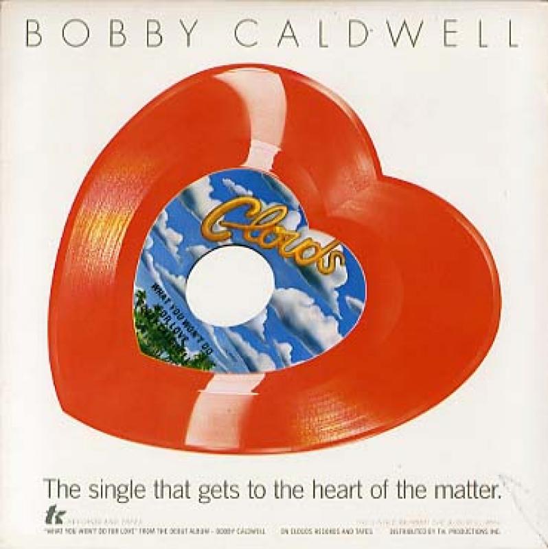 BOBBY CALDWELL/WHAT YOU WON'T DO FOR LOVE-HEART RECORD レコード 