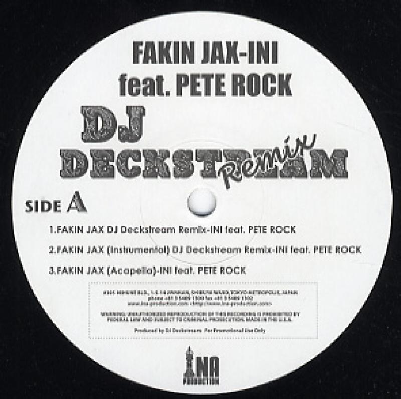 INI feat PETE ROCK / THE BEAT NUTS/Fakin Jax-DJ Deckstream Remix