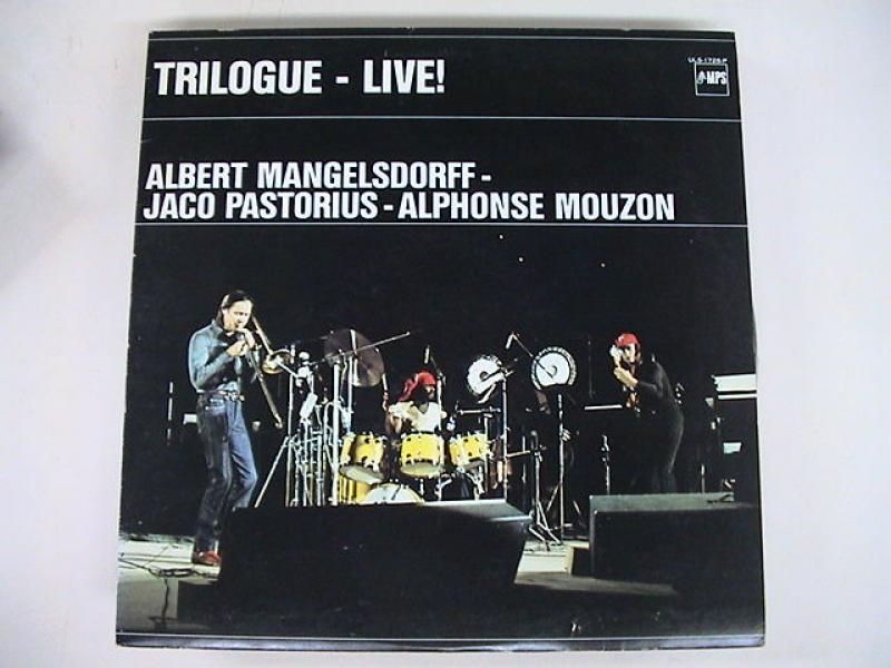 Albert Mangelsdorff - Alphonse Mouzon - Jaco Pastorius/Trilogue