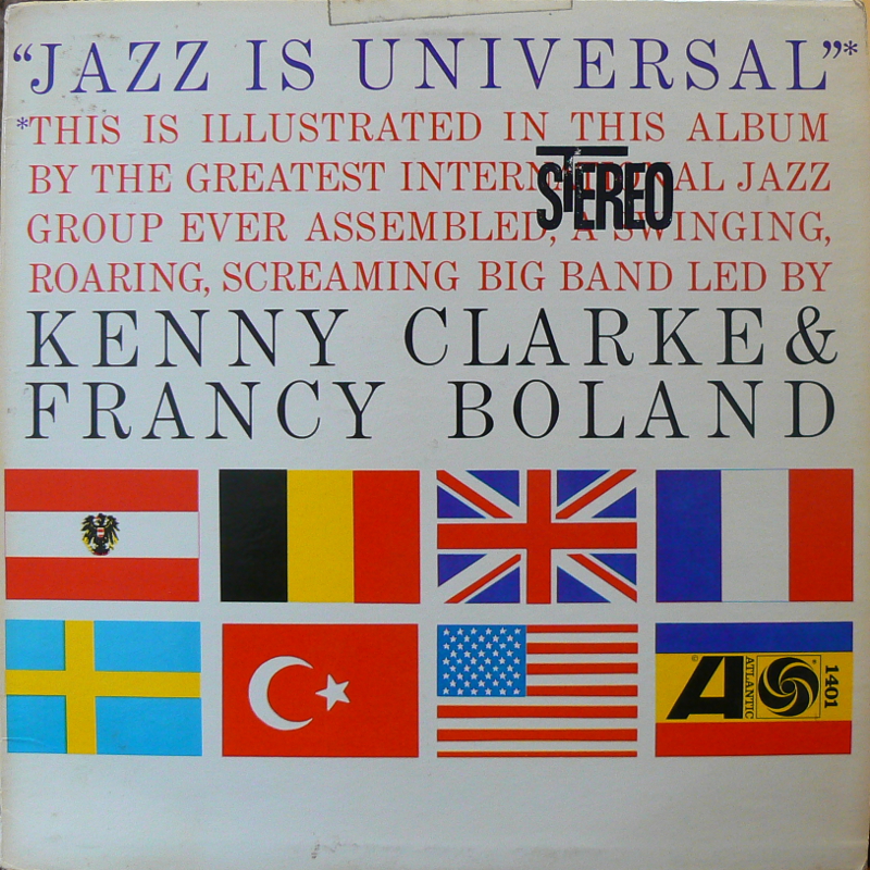 THE KENNY CLARKE FRANCY BOLAND BIG BAND/JAZZ IS UNIVERSAL レコード