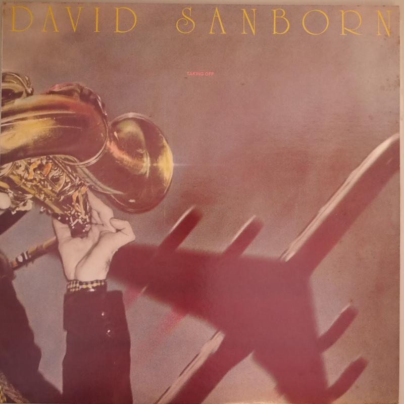 DAVID SANBORN/TAKING OFF レコード通販・買取のサウンドファインダー