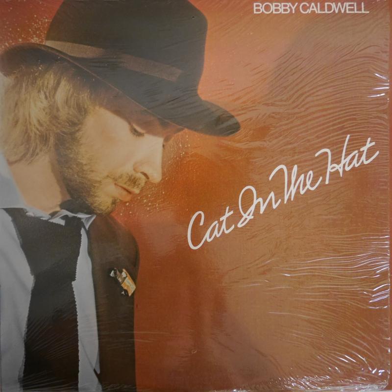 BOBBY CALDWELL/Cat In The Hat レコード通販・買取のサウンドファインダー