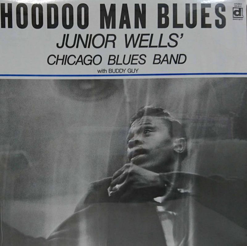 JUNIOR WELLS' CHICAGO BLUES BAND/Hoodoo Man Blues レコード通販 