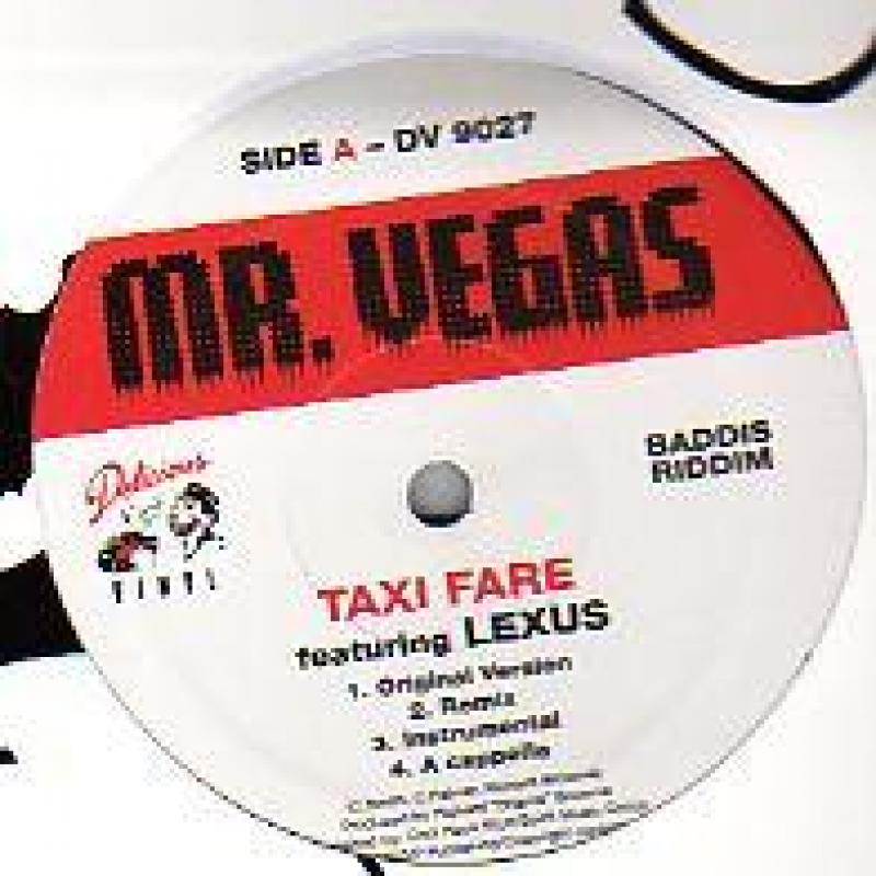 MR. VEGAS/TAXI FARE feat. LEXUS