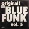 ORIGINAL! BLUE FUNK VOL.5