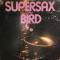 SUPERSAX PLAYS BIRD