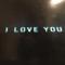 I LOVE YOU