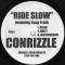 RIDE SLOW / RIGHT TO BE KING