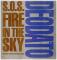 S.O.S. FIRE IN THE SKY / EAST SIDE STRUT