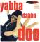 YABBA DABBA DOO (PART ONE)