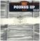 POUNDS UP (Produced By Showbiz)