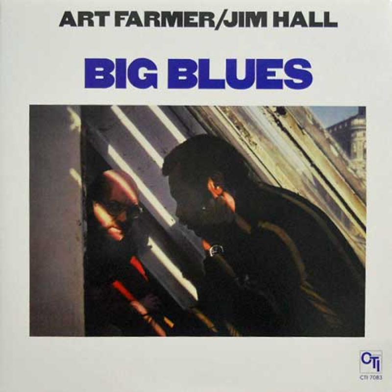 Art Farmer & Jim Hall Big blues (Vinyl Records, LP, CD) on CDandLP