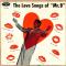 The Love Songs OF MR. B