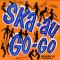Ska Au Go Go