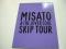 MISATO & THE LOVER SOUL SKIP TOUR