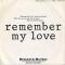 Remember My Love