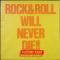 Rock & Roll Will Never Die