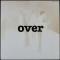Over