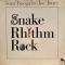 Snake Rhythm Rock