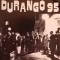Durango 95||デュランゴナイティーファイヴ