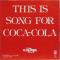 THIS IS SONG FOR COCA-COLA