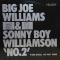 Big Joe Williams & Sonny Boy Williamson 'No.2'||
