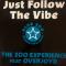 Just Follow The Vibe||