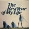 The Best Year of My Life